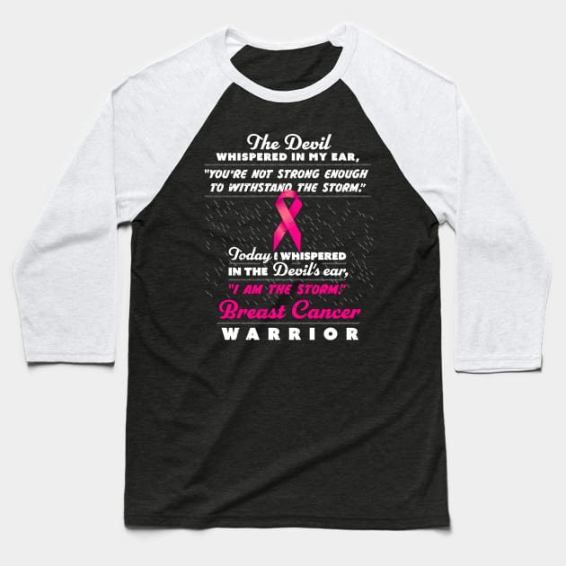 The Devil whispered - Women Breast Cancer Warrior Baseball T-Shirt by holger.brandt